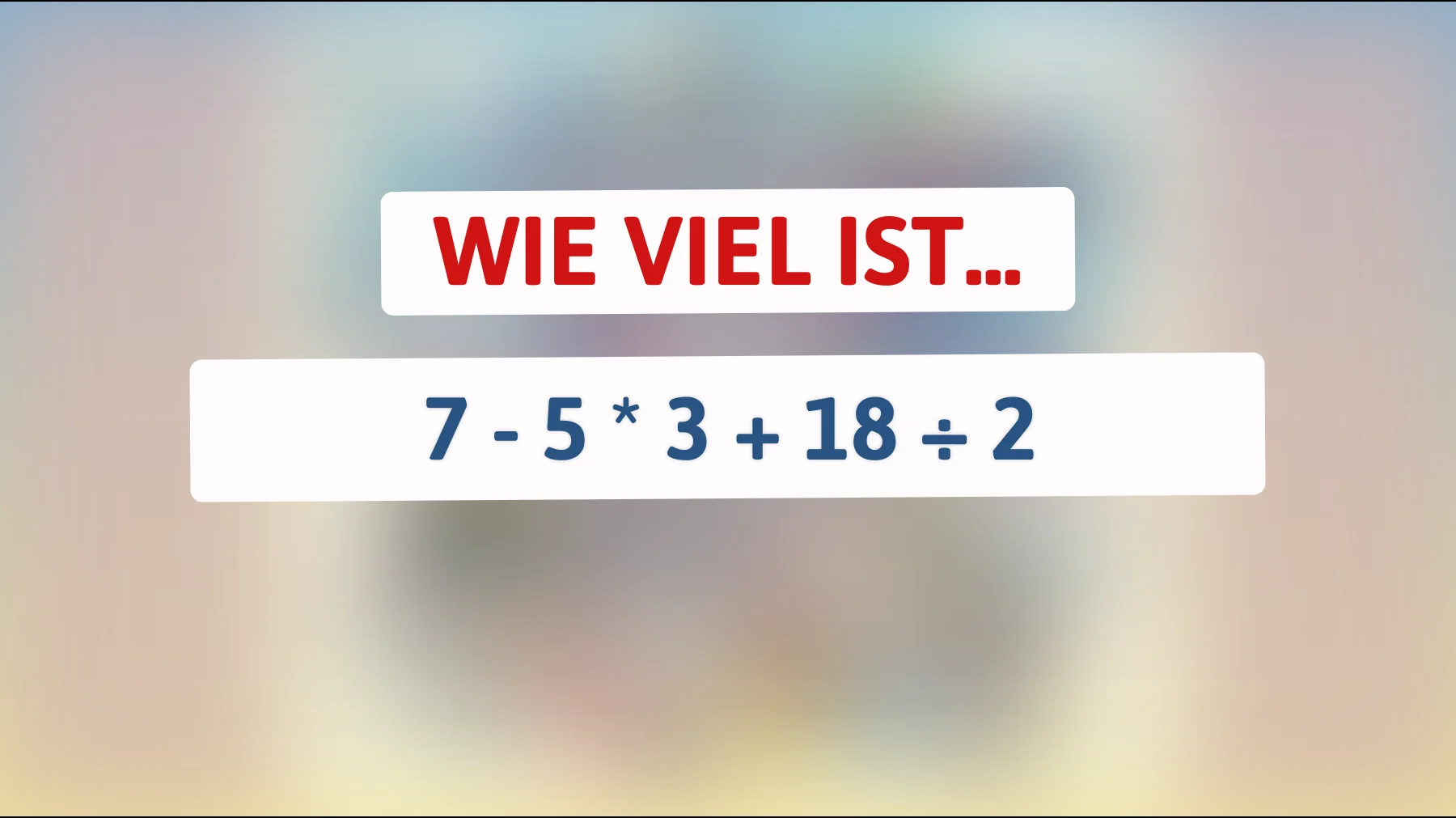 Die Mathe-Herausforderung: Können nur Genies das richtige Ergebnis dieser Formel finden?"
