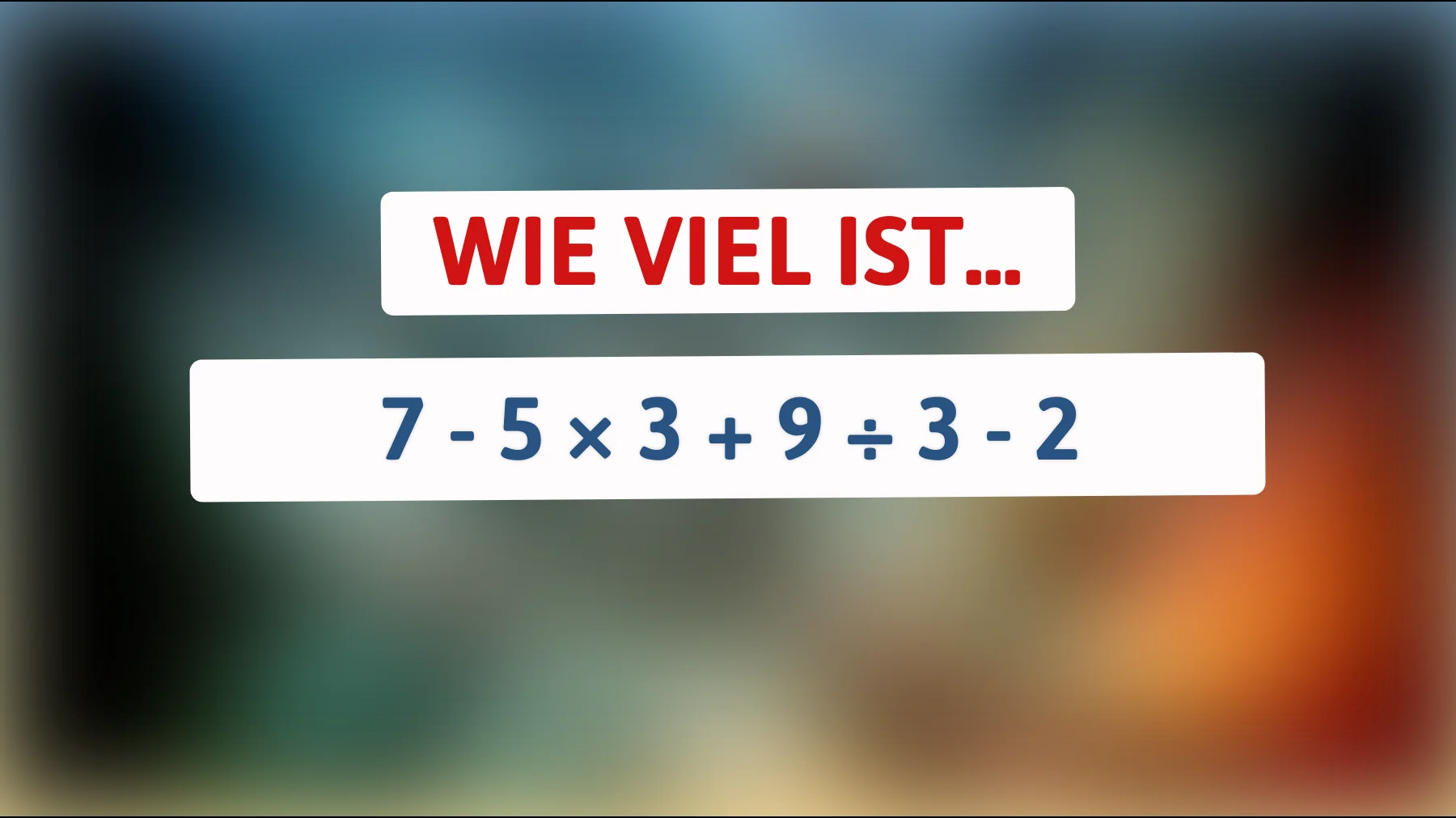 Testen Sie Ihr logisches Denken: Können Sie dieses mathematische Rätsel ohne Taschenrechner lösen?"